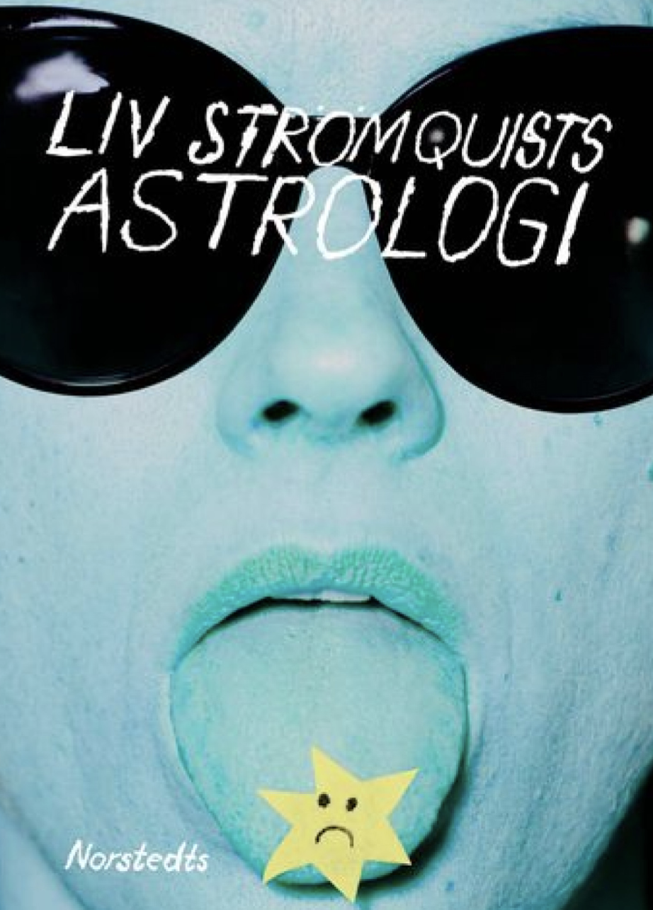 Liv Strömquist: Liv Strömquists astrologi (GraphicNovel, swedish language)