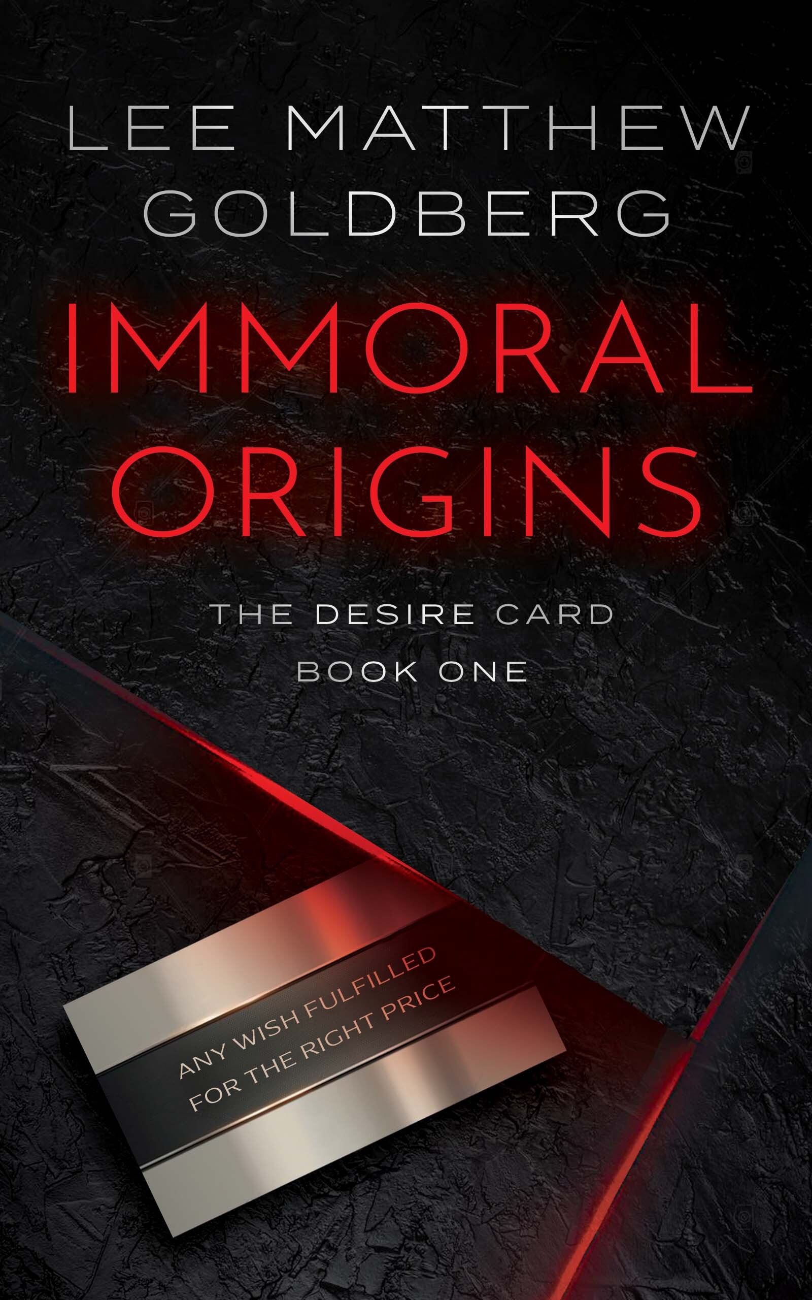 Lee Matthew Goldberg: Immoral Origins (2022, Rough Edges Press)