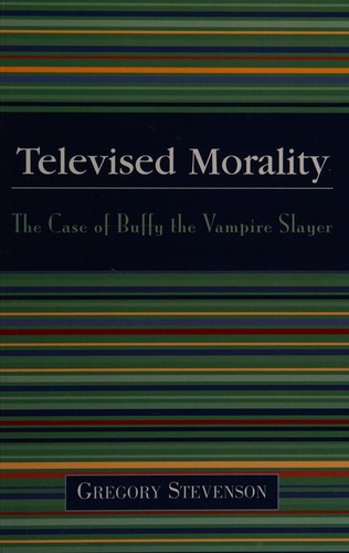 Gregory Stevenson: Televised morality (2003, Hamilton Books)