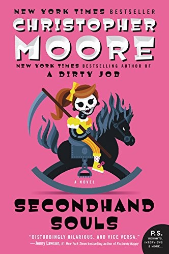 Christopher Moore: Secondhand Souls: A Novel (Paperback, 2016, William Morrow Paperbacks)