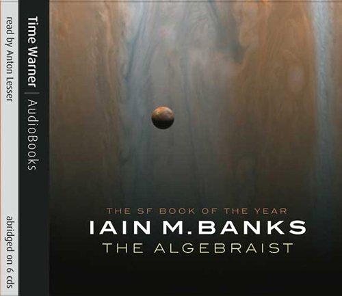Iain M. Banks: The Algebraist (AudiobookFormat, 2004, Time Warner AudioBooks)