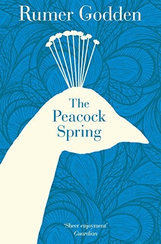 Rumer Godden: The Peacock Spring (Paperback, 2013, Pan Books, Pan)