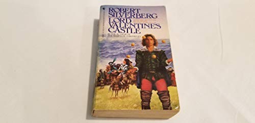 Robert Silverberg: Lord Valentine's Castle (Paperback, 1981, Bantam, Bantam Books)