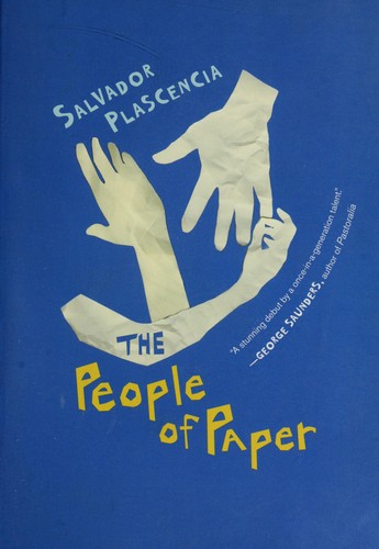 Salvador Plascencia: The People of Paper (2006)