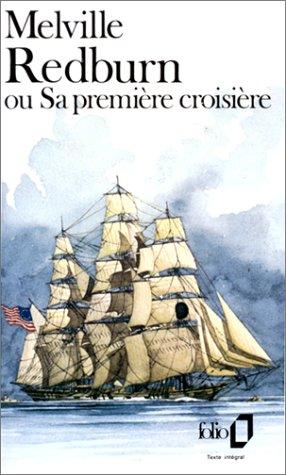 Herman Melville: Redburn, ou, Sa première croisière (Paperback, French language, 1980, Gallimard)