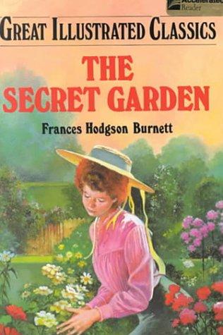 Frances Hodgson Burnett: Secret Garden (Great Illustrated Classics) (Hardcover, 1994, Playmore Publishers)