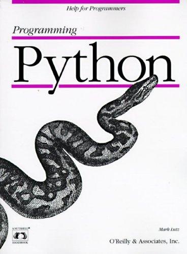 Mark Lutz: Programming Python (Paperback, 1996, O'Reilly)