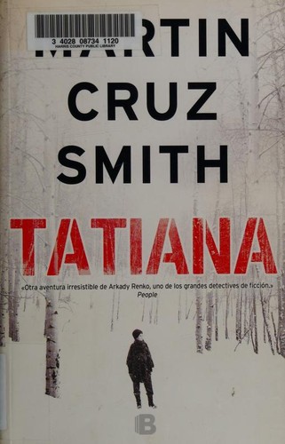 Martin Cruz Smith: Tatiana (Spanish language, 2014)