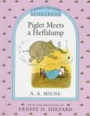 A. A. Milne: Piglet Meets a Heffalump Storybook (Pooh Storybook) (Hardcover, 1993, Dutton Juvenile)