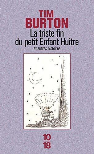 Tim Burton: La triste fin du petit Enfant Huître (French language, 1998)