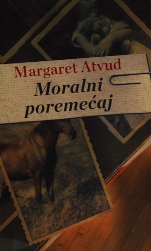 Margaret Atwood: Moralni poremećaj (Serbian language, 2009, Laguna)