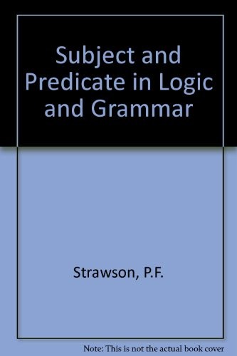 P. F. Strawson: Subject and predicate in logic and grammar (1974, Methuen)