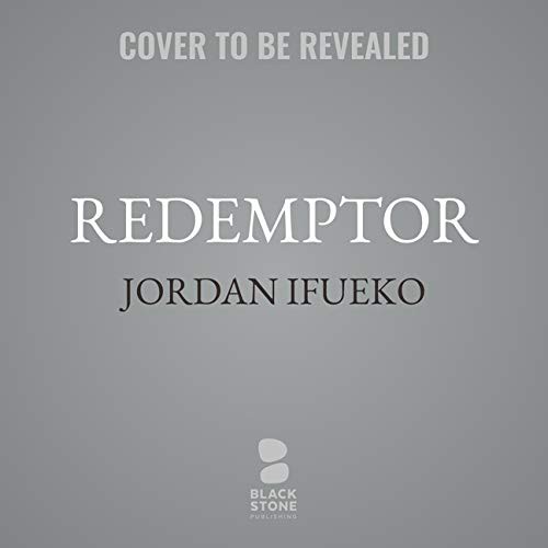 Joniece Abbott-Pratt, Jordan Ifueko: Redemptor Lib/E (AudiobookFormat, 2021, Blackstone Publishing)