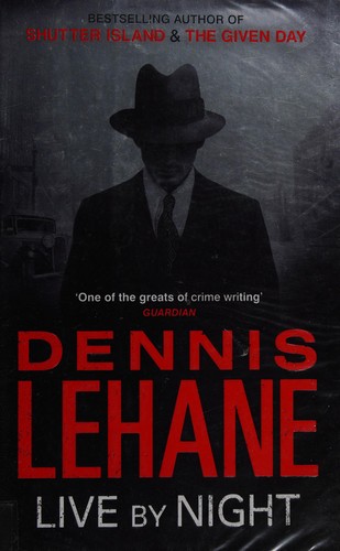 Dennis Lehane: Live by Night (2012, Little, Brown)