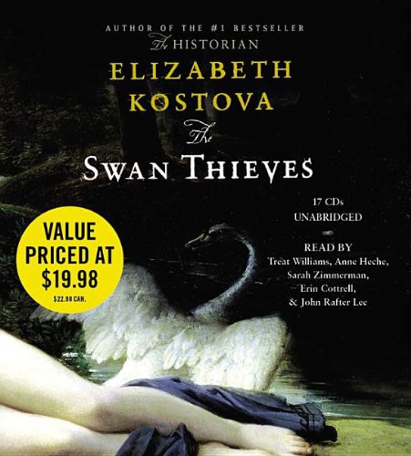 John Lee, Elizabeth Kostova, Anne Heche, Sarah Zimmerman, Treat Williams, Erin Cottrell: The Swan Thieves (AudiobookFormat, Little, Brown & Company)