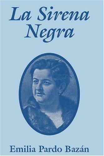 Emilia Pardo Bazán: La Sirena Negra (Paperback, Spanish language, 2004, Athena Books)