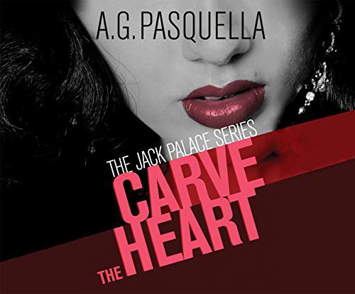 Kevin T. Collins, A. G. Pasquella: Carve the Heart (AudiobookFormat, 2019, Dreamscape Media)