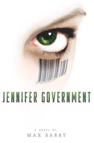 Max Barry: Jennifer Government (Paperback, 2003, Abacus)