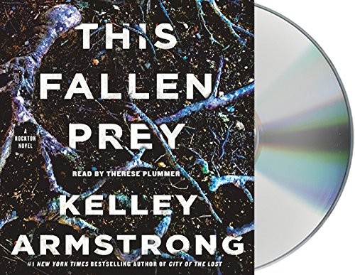 Therese Plummer, Kelley Armstrong: This Fallen Prey (AudiobookFormat, 2018, Macmillan Audio)