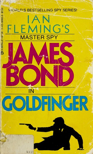 Ian Fleming: Goldfinger [James Bond (Original Series) #7]