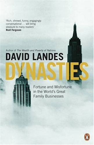 David S. Landes: Dynasties (Paperback, 2008, Penguin Books Ltd)