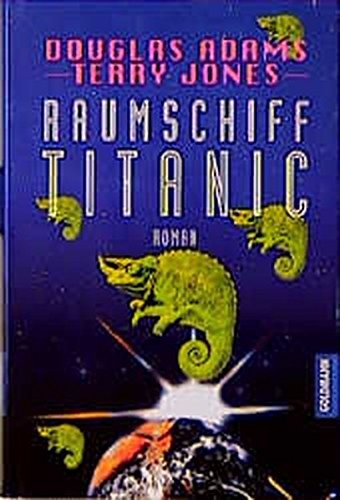 Terry Jones: Raumschiff Titanic (Hardcover, Goldmann Verlag)