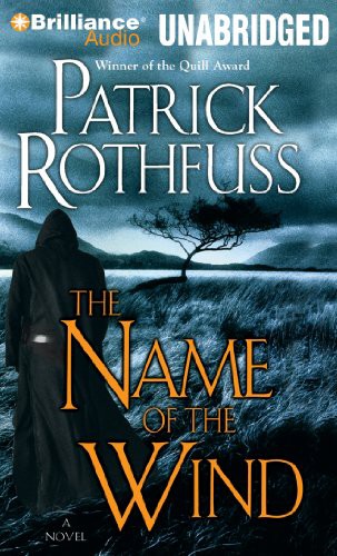 Nick Podehl, Patrick Rothfuss: The Name of the Wind (AudiobookFormat, 2012, Brilliance Audio)