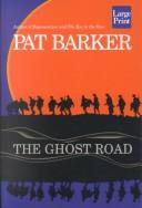 Pat Barker: The ghost road (1995, Compass Press)