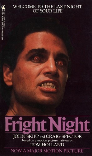 John Skipp, Craig Spector, Tom Holland (1943-): Fright Night (Paperback, 1985, Tor Books)