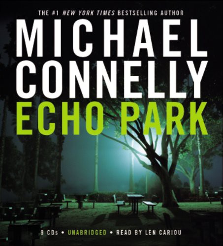 Michael Connelly, Len Cariou: Echo Park (AudiobookFormat, 2008, Little, Brown & Company)