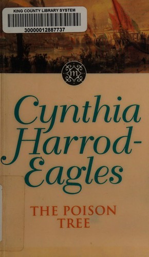 Cynthia Harrod-Eagles: The poison tree. (1995, Warner)