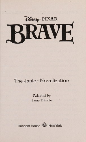 Irene Trimble: Brave (2012, Random House, RH/Disney)