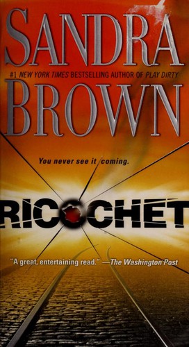 Sandra Brown: Ricochet (Paperback, 2006, Pocket Books)