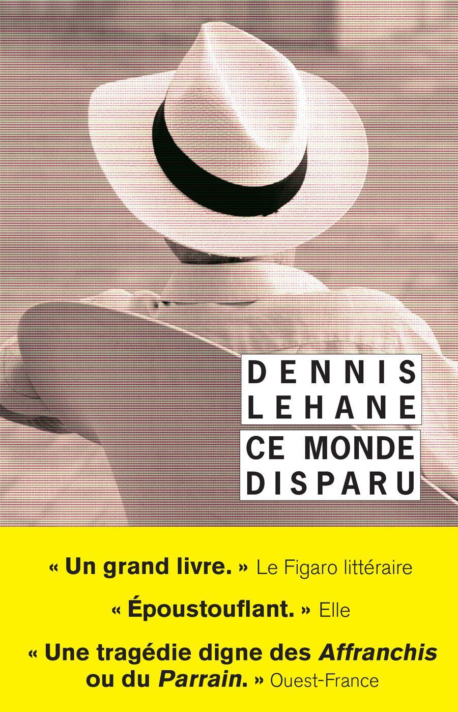 Dennis Lehane: Ce monde disparu (French language, 2016, Payot & Rivages)