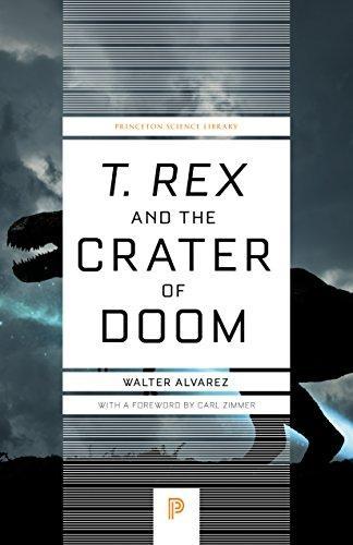 Walter Alvarez: T. rex and the Crater of Doom (2008, Princeton University Press)