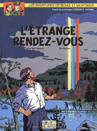 Jean Van Hamme, Ted Benoît: L'Étrange Rendez-vous (French language, 2001, Éditions Blake et Mortimer)