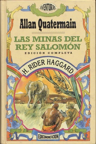 Henry Rider Haggard: Las minas del rey Salomón (Hardcover, Spanish language, 1996, Edicomunicación)