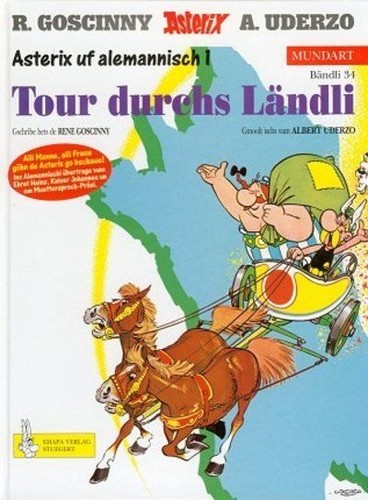 René Goscinny, Albert Uderzo: Asterix Mundart Geb, Bd.34, Tour durchs Ländli (Hardcover, Germanic (Other) language, 2000, Egmont Ehapa)