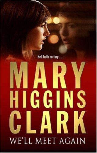 Mary Higgins Clark: We'll Meet Again (Paperback, 2004, Pocket Books)