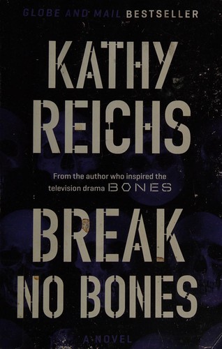 Kathy Reichs: Break No Bones (2015, Pocket Books)