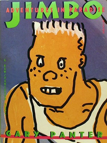 Gary Panter: Jimbo (1988, Pantheon Books)