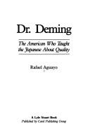 Aguayo, Rafael.: Dr. Deming (1990, Carol Pub. Group)