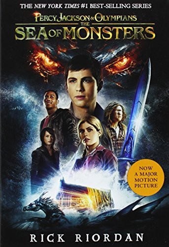 Rick Riordan: Percy Jackson and the Olympians, Book Two The Sea of Monsters (Movie Tie-In Edition) (Percy Jackson & the Olympians) (Paperback, 2013, Disney-Hyperion)