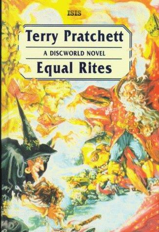 Terry Pratchett: Equal Rites (Discworld Novels) (Hardcover, 2001, Isis Large Print Books)