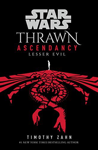 Timothy Zahn: Star Wars: Thrawn Ascendancy, Book Three (Hardcover, 2021, Del Rey)