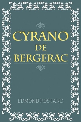 Edmond Rostand: Cyrano De Bergerac (Paperback, 2011, Simon & Brown)