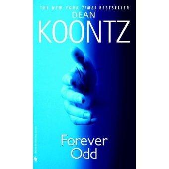 Dean R. Koontz: FOREVER ODD (ODD THOMAS, NO 2) (Paperback, 2006, Bantam)