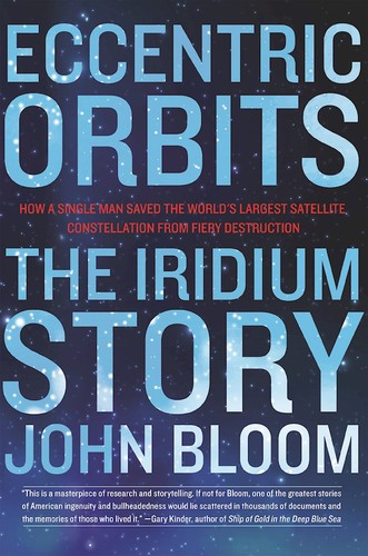 John Bloom: Eccentric Orbits (Hardcover, 2016, Atlantic Monthly Press)