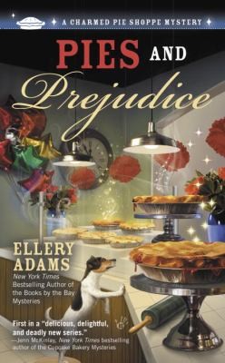 Ellery Adams: Pies And Prejudice (2012, Berkley)