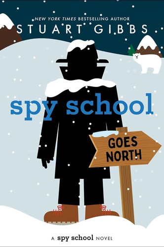 Stuart Gibbs: Spy School Goes North (2023, Simon & Schuster Books For Young Readers)